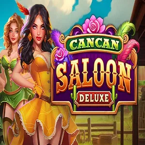 Cancan Saloon Deluxe